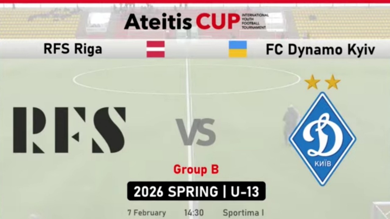 RFS Riga Latvia — FC Dynamo Kyiv / Ateitis CUP 2026 SPRING / U 13, Group B
