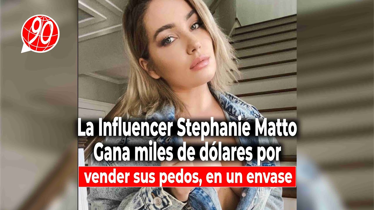 La influencer Stephanie Matto, gana MILES de d&oacute;lares por vender sus pedos en un envase