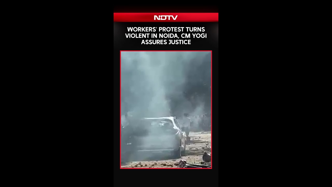 Noida Protest News | Workers' Protest Turns Violent In Noida, CM Yogi Assures Justice