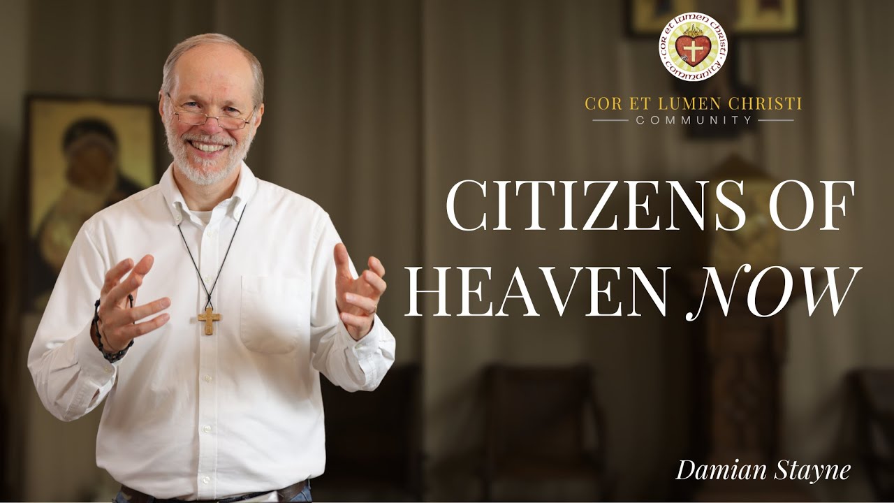 Citizens of Heaven Now! | Damian Stayne
