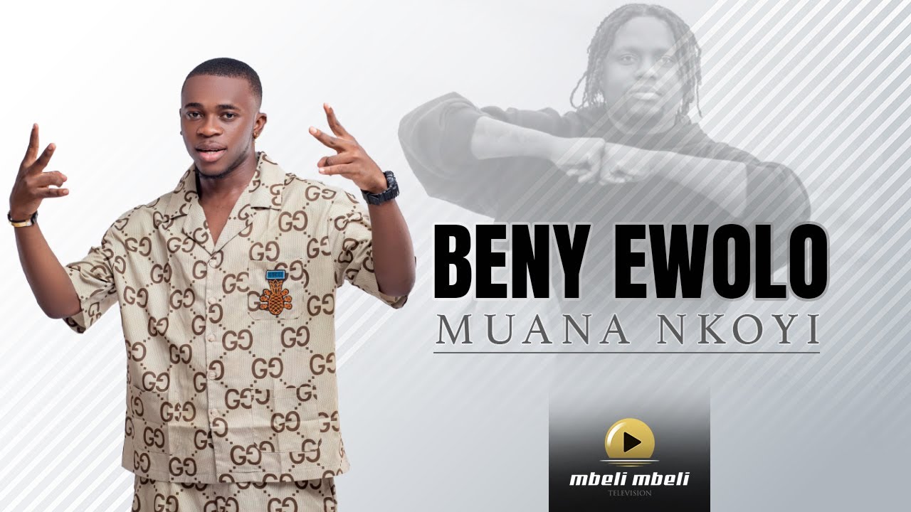 BENY EWOLO ALOBI AZA MUANA NKOYI DONC AKOBANGA MOTO TE