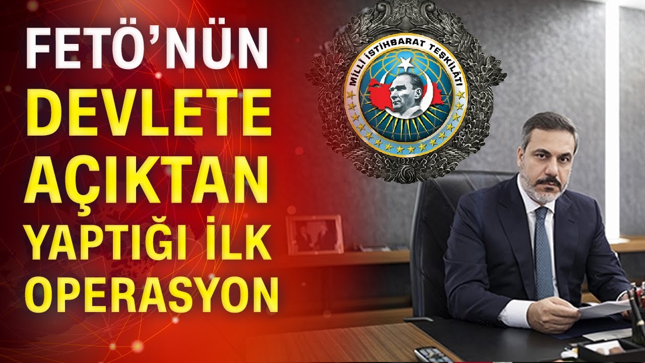 FETÖ'nün ilk kumpası! 7 Şubat MİT Krizi’nde neler oldu?