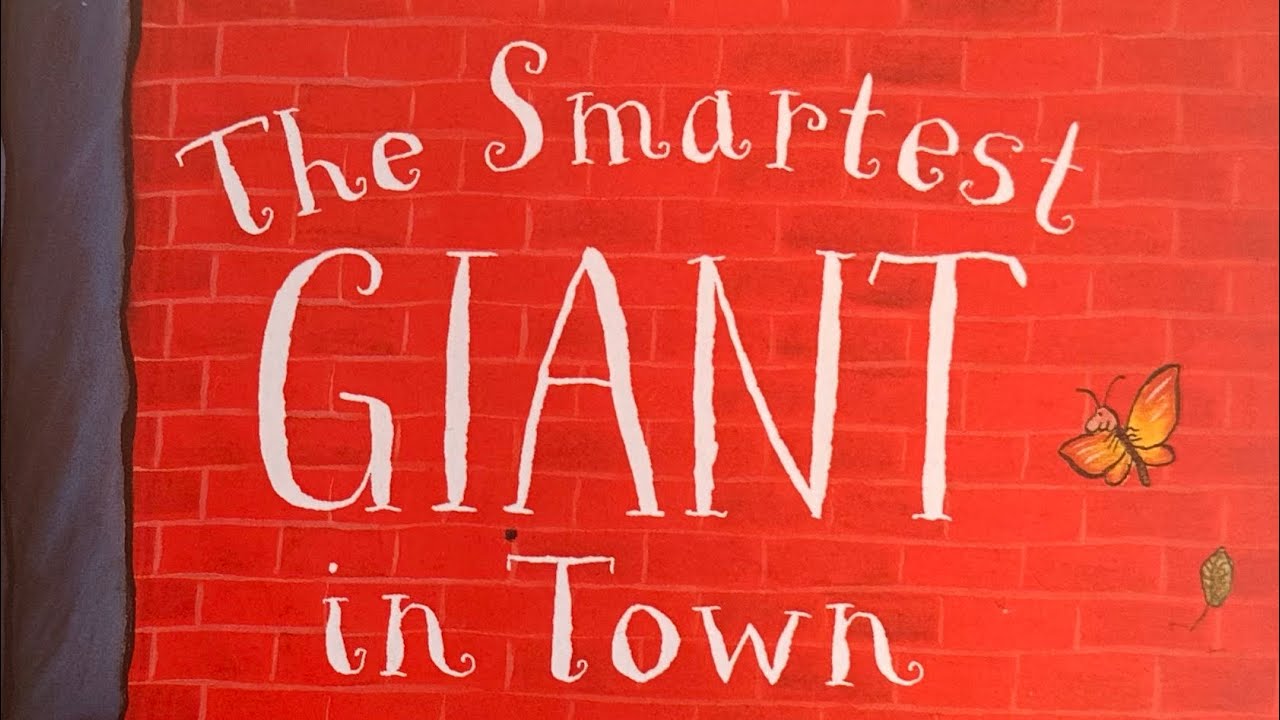 THE SMARTEST GIANT IN TOWN read-along | Julia Donaldson and Axel Scheffler 