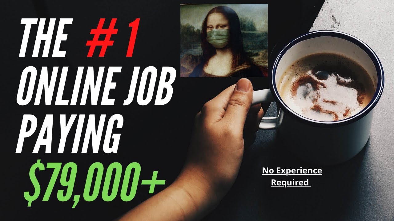 Top 7 Online Jobs | Work from Home Jobs 2020 | Paying $79,000+ no experience