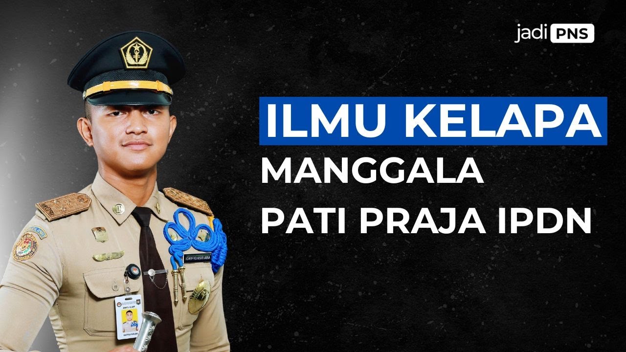 Aria Raya Effendi : Ilmu Kelapa Manggala Pati Praja IPDN