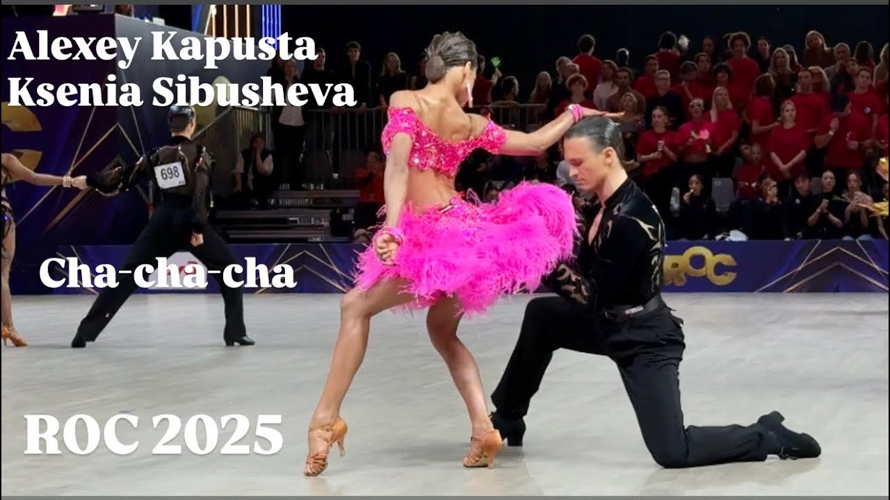 ROC 2025 | Alexey Kapusta - Ksenia Sibusheva | Cha-cha-cha | Amateur Latin