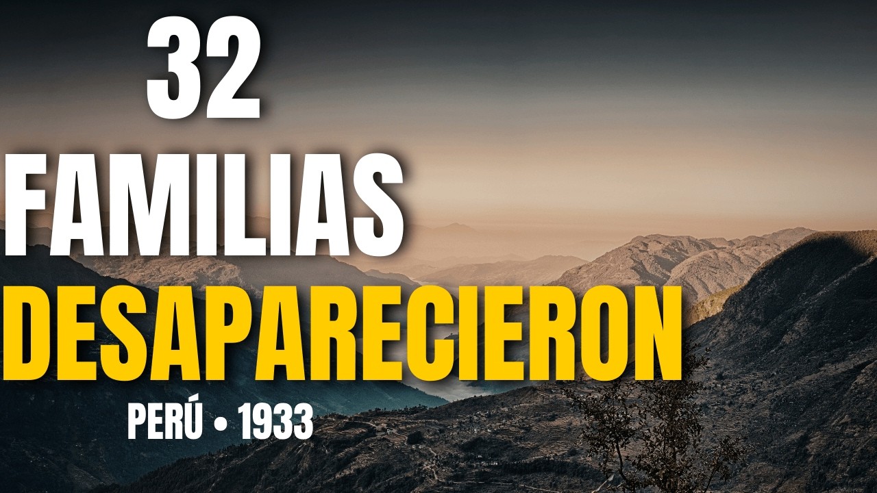 Perú, 1933: 32 Familias Desaparecieron Sin Cuerpos ni Escombros