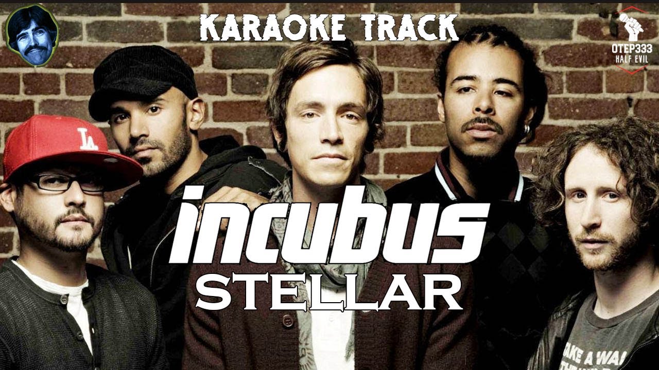 Incubus | Stellar 🎤HQ Karaoke🎤