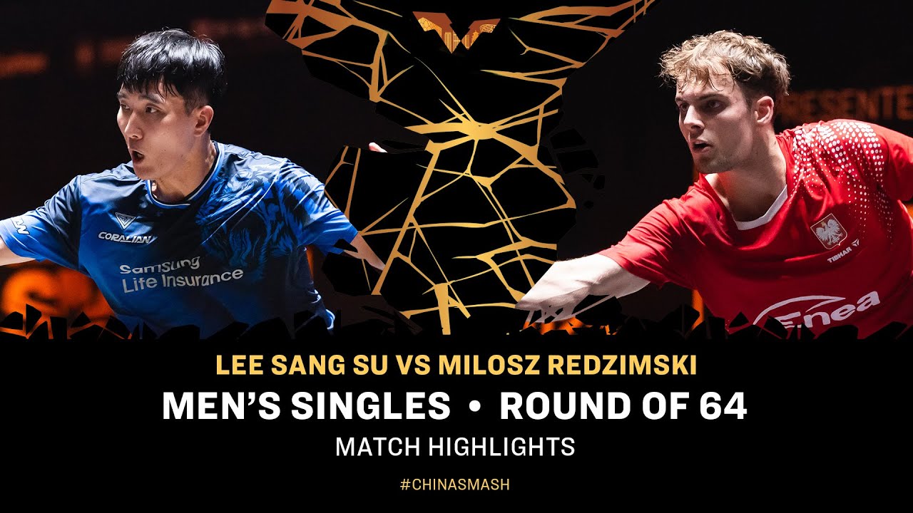 Lee Sang Su vs Milosz Redzimski | MS R64 | #ChinaSmash 2025