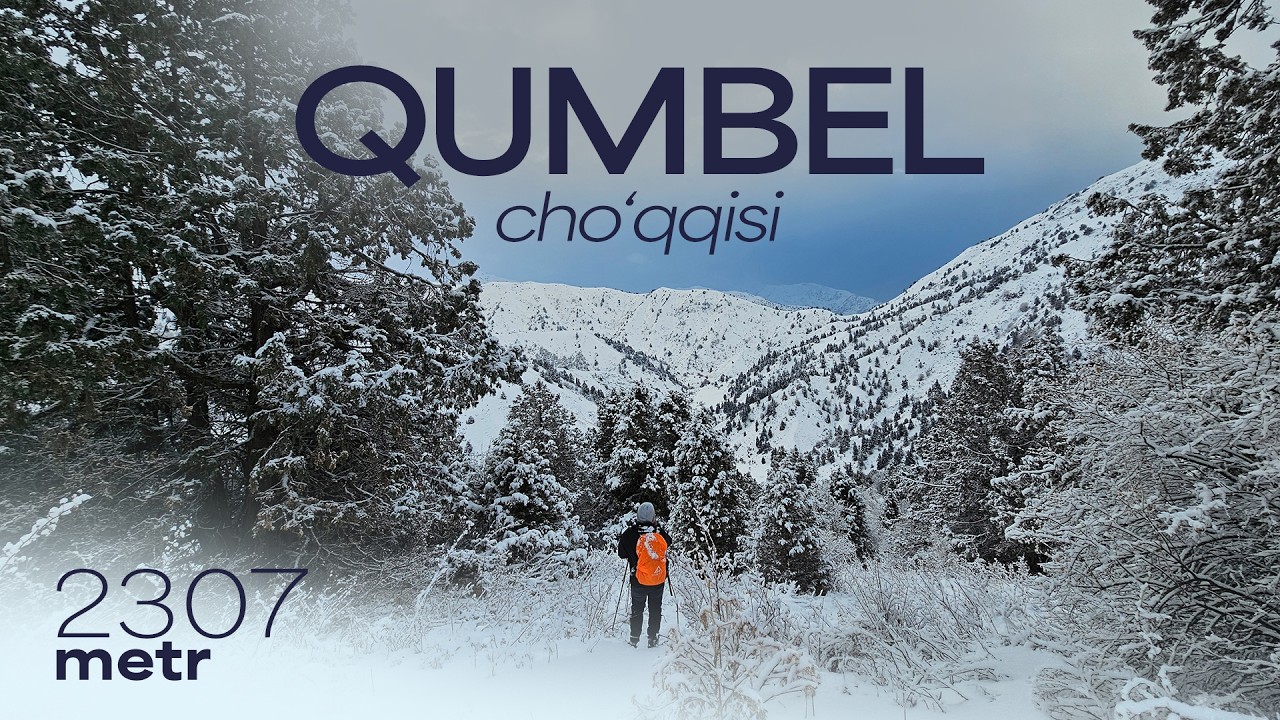 Qumbel choʻqqisi (qishki safar) | Қумбел чўққиси (2307 м)