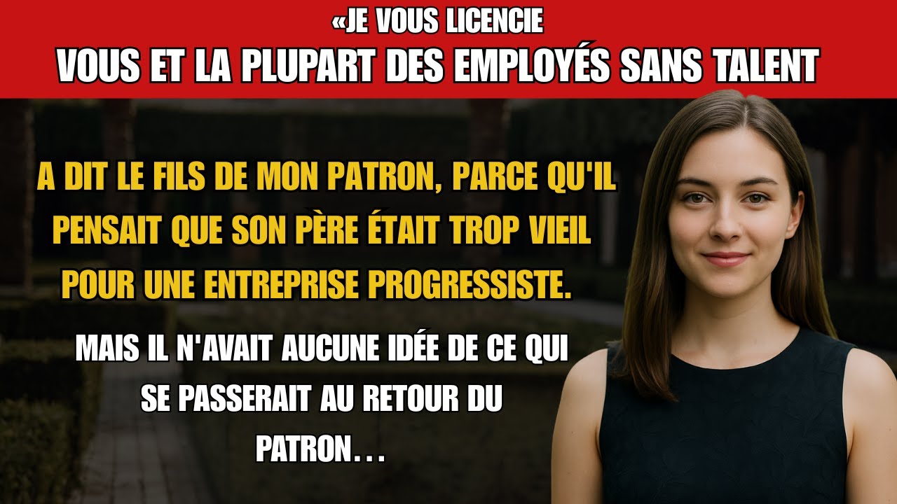 Le fils du patron nous a licenciés : il jugeait son père trop vieux pour diriger l'entreprise
