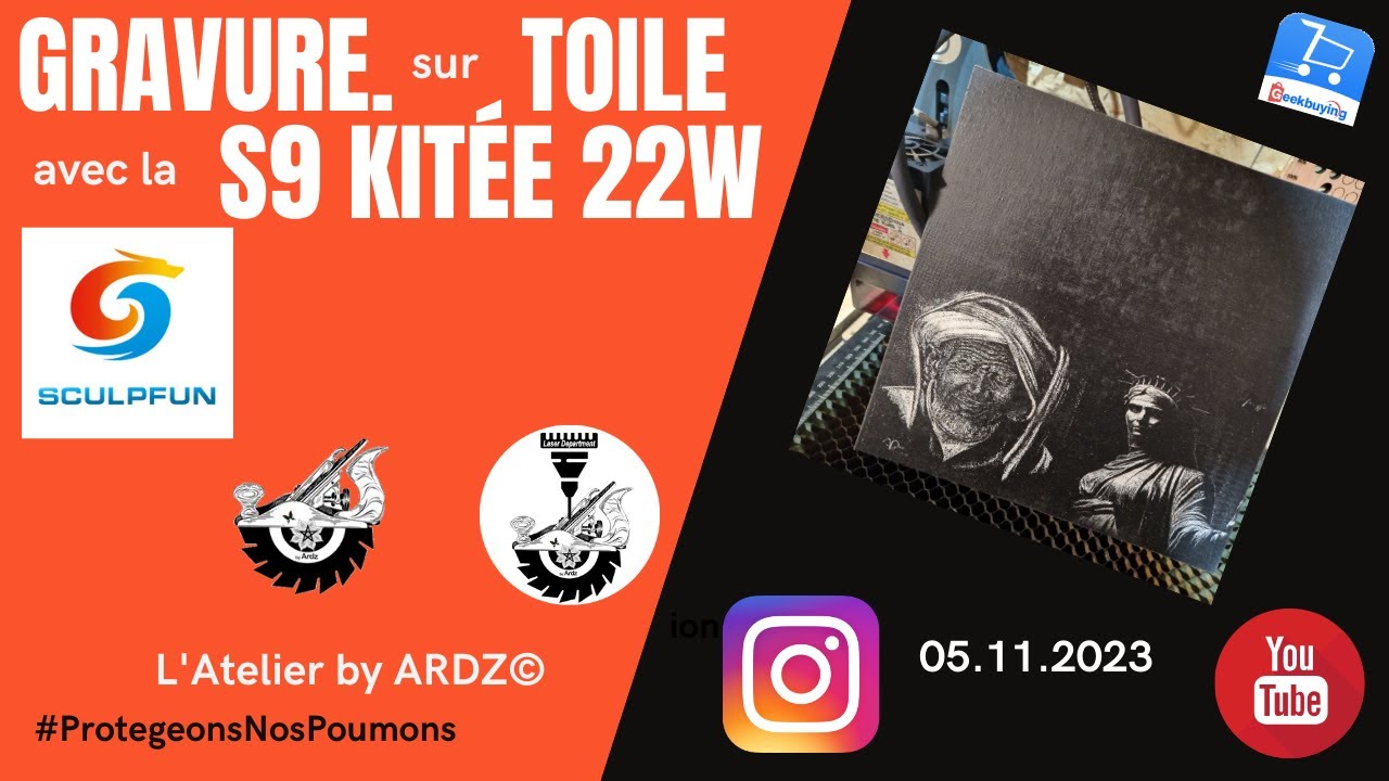 Une Gravure sur Toile avec la Sculpfun S9 kitée 22 Watts