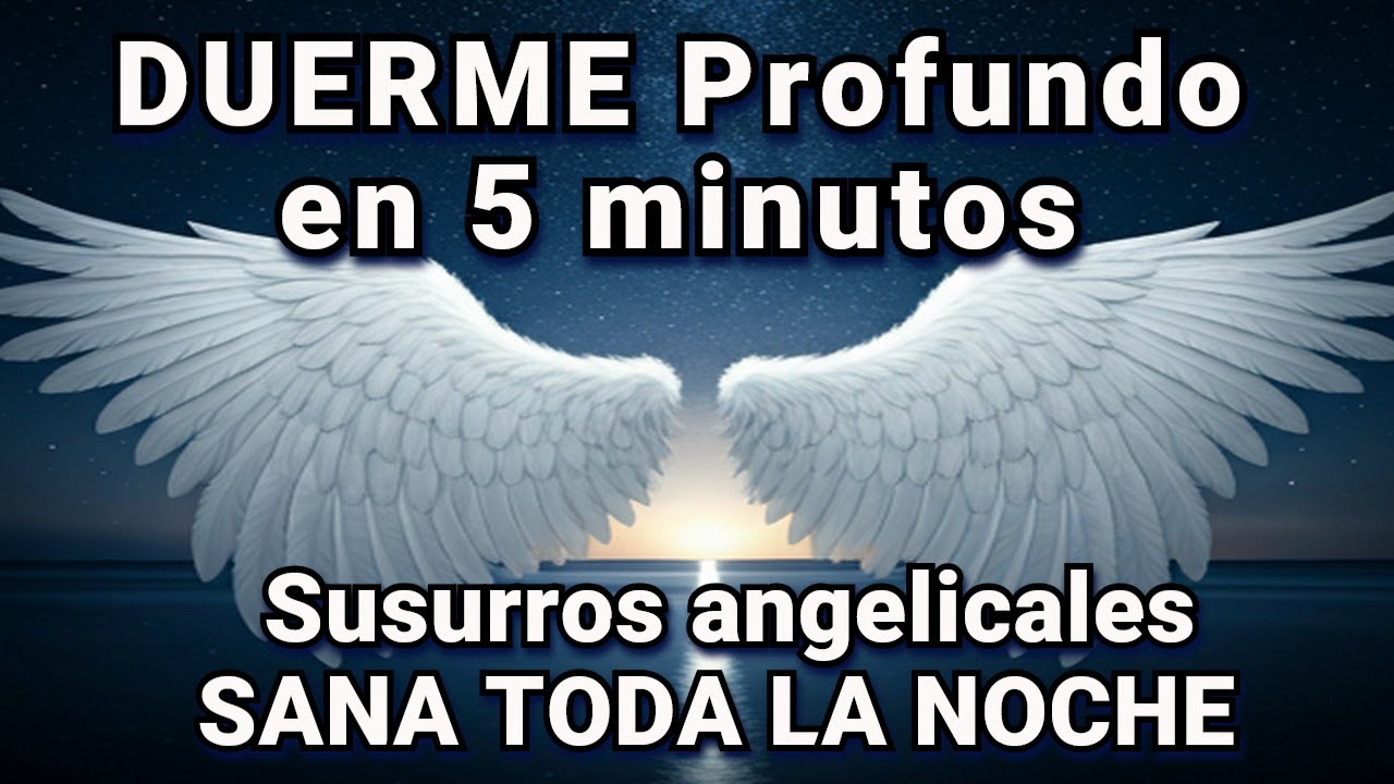 🎧 DUERME PROFUNDO en 5 minutos Susurros de los ÁNGELES SANAR 💤 PODEROSO AUDIO│Frecuencia 432hz