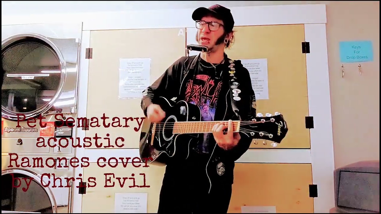 Pet Sematary acoustic Ramones cover by Chris Evil