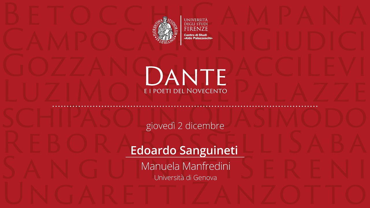 Dante e i poeti del Novecento - Edoardo Sanguineti - Manuela Manfredini (Università di Genova)