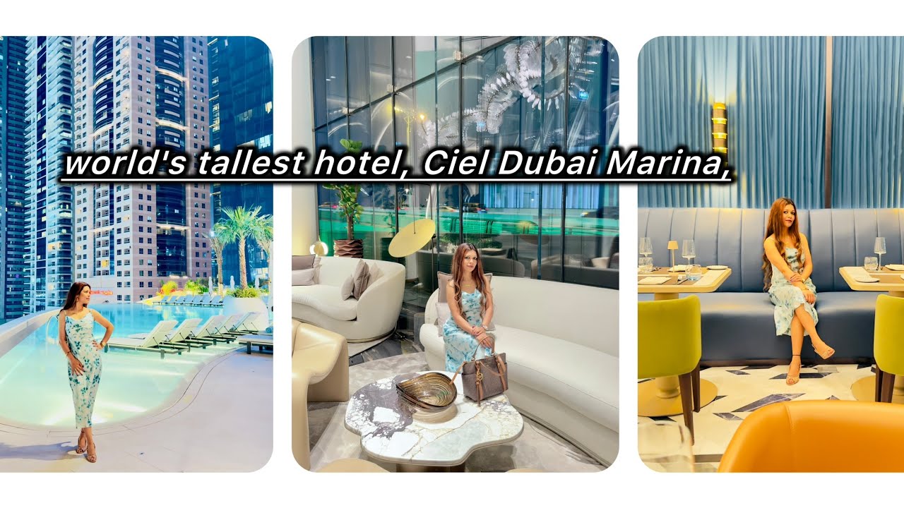 World's Tallest Hotel, Ciel Dubai Marina | Hotel Tour vlog |UNLIMITED DINNER AT WORLDS TALLEST HOTEL