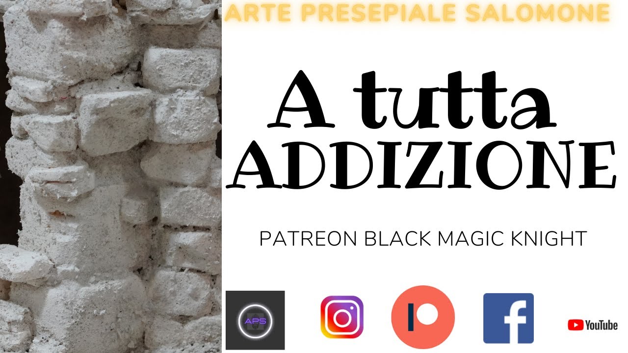 A tutta ADDIZIONE! Polistirene XPS || Arte Presepiale Salomone || Patreon Black Magic Knight