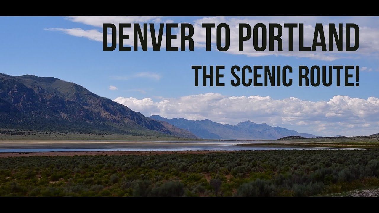Denver to Portland Roadtrip - The Scenic Route!