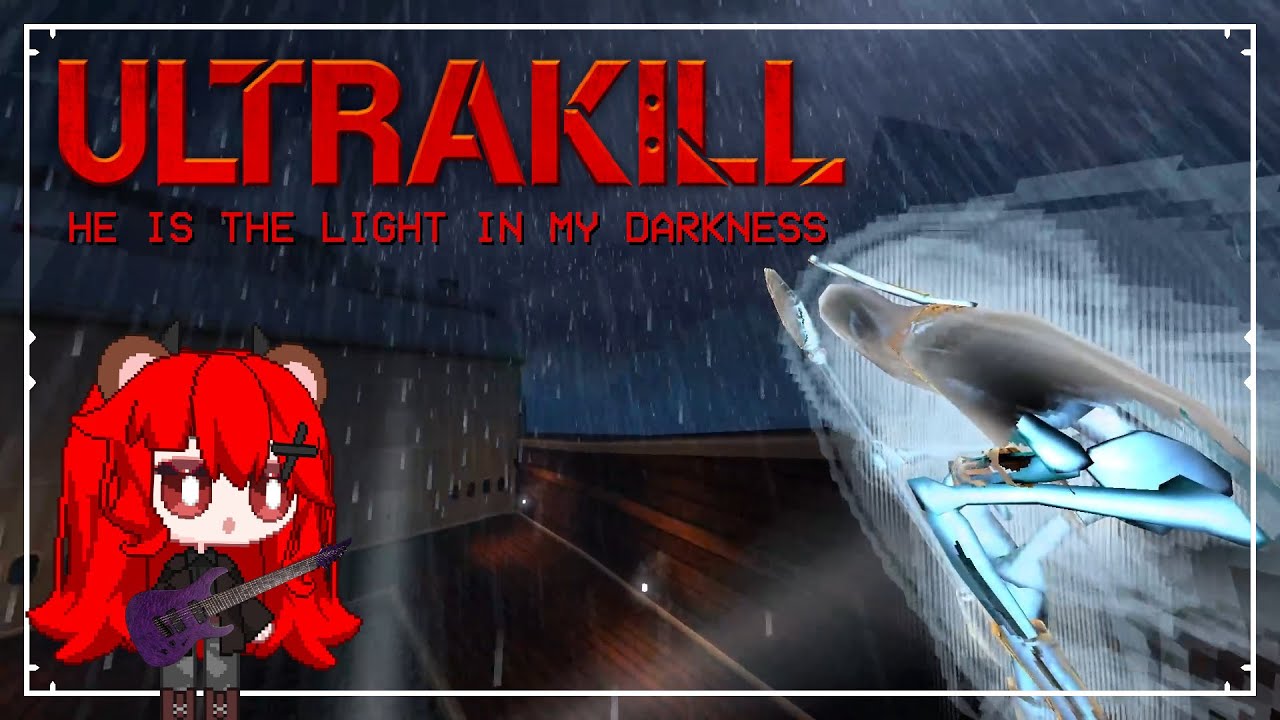 ULTRAKILL He Is The Light In My Darkness Guitar Cover