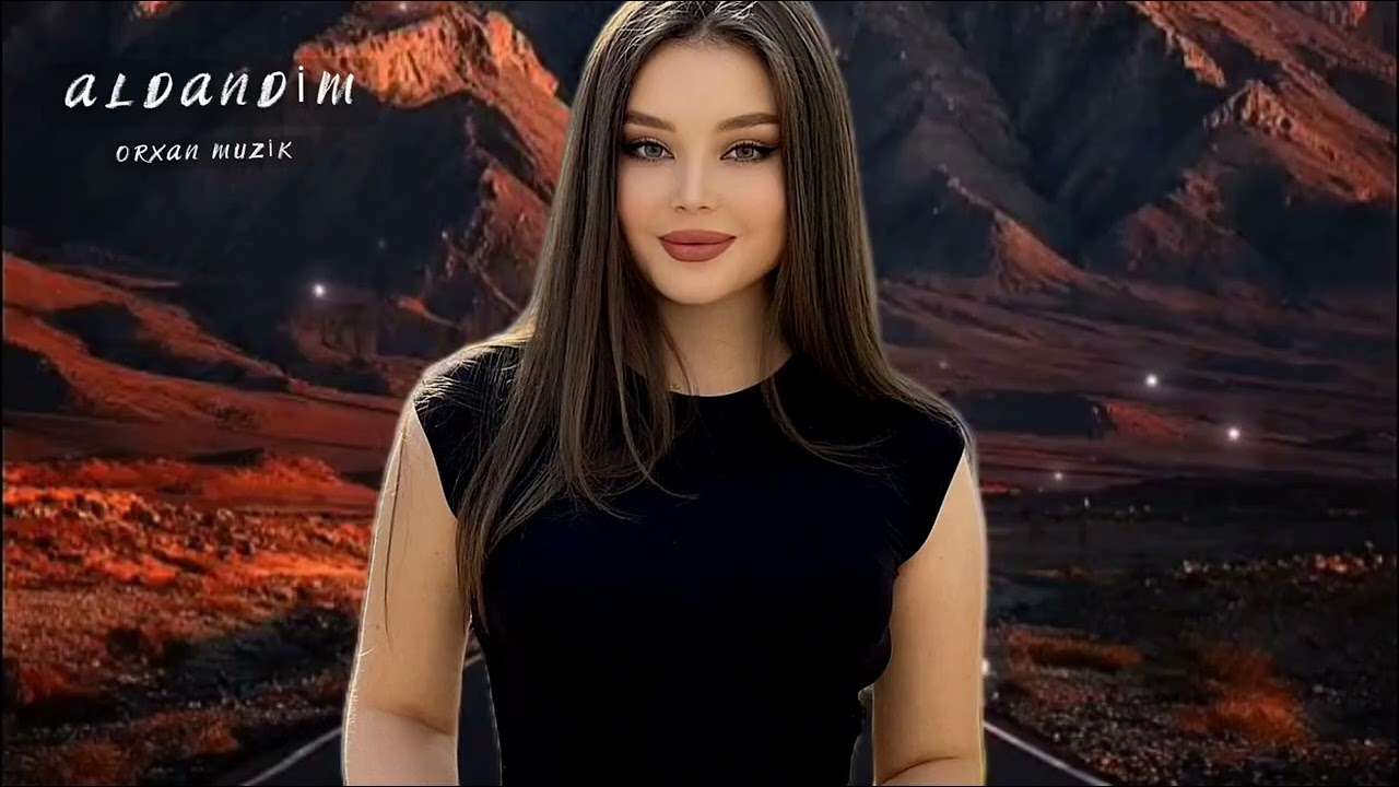 Orxan Muzik - Aldandim - Remix Versiyon Turk Azeri Ozbek Mahnılar 2026