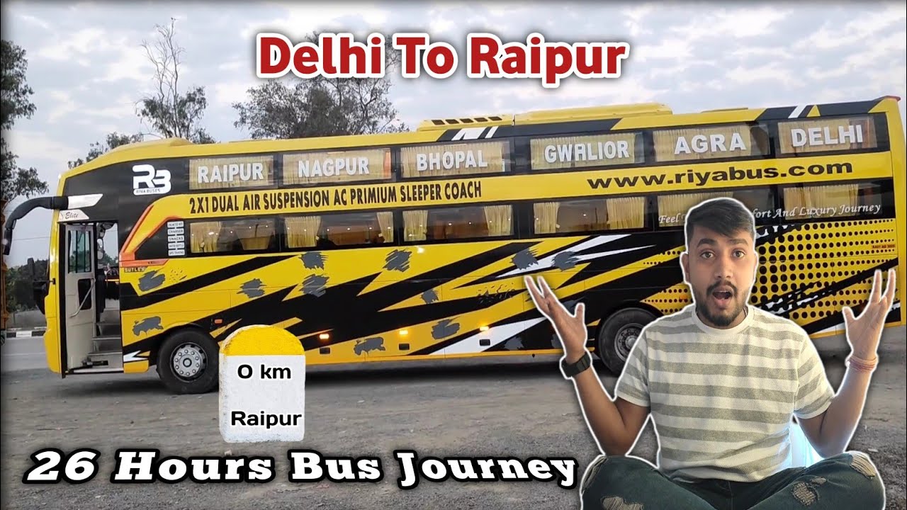 Delhi To Raipur | 26 Hours Bus Journey | बस से सफर करने वाले एक बार देख लो😭|Full Bus Journey #vlog70