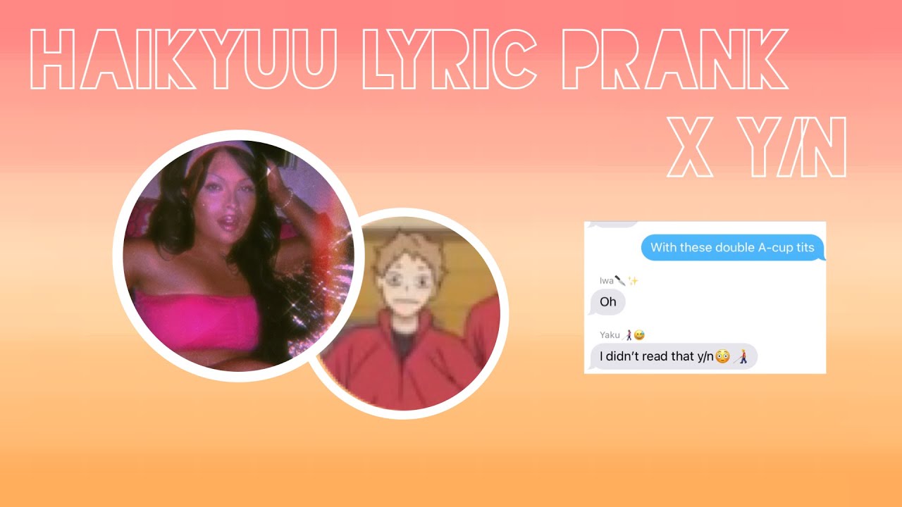 Haikyuu x Y/N Harem Lyric Prank//Literal Legend by Ayesha Erotica