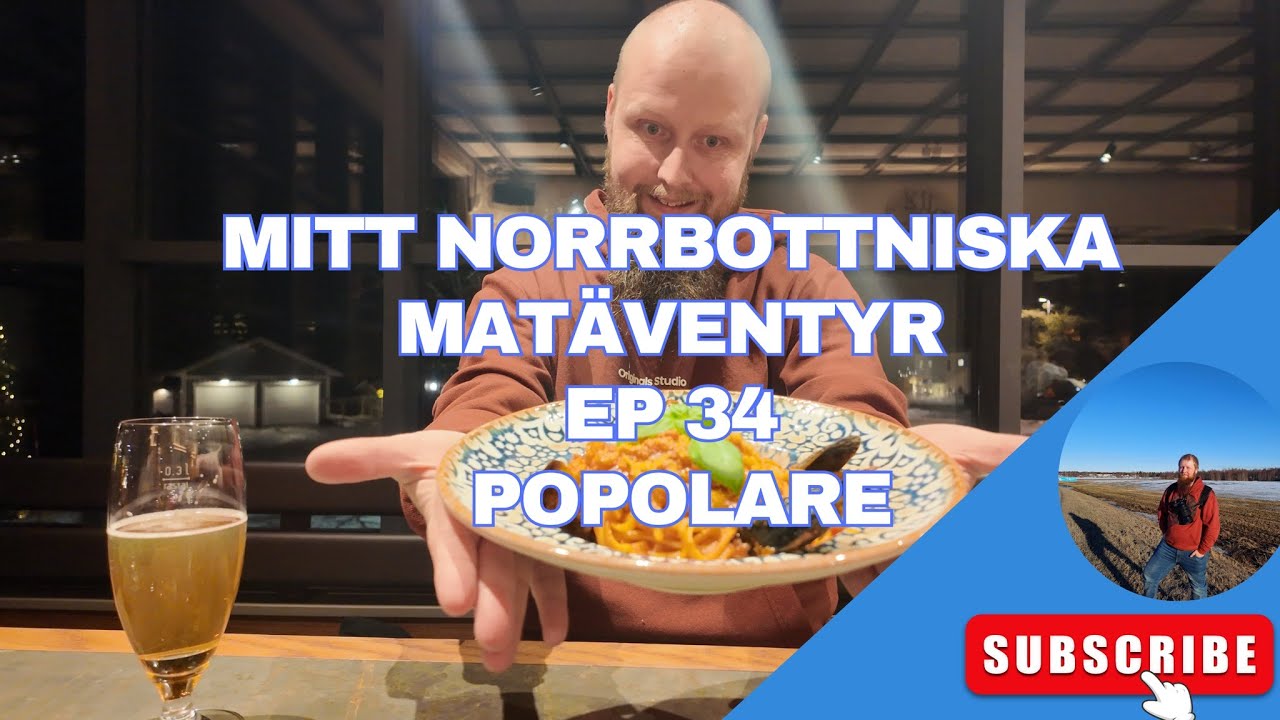 Mitt Norrbottniska mat&auml;ventyr @ Ep 34 - Restaurang Popolare