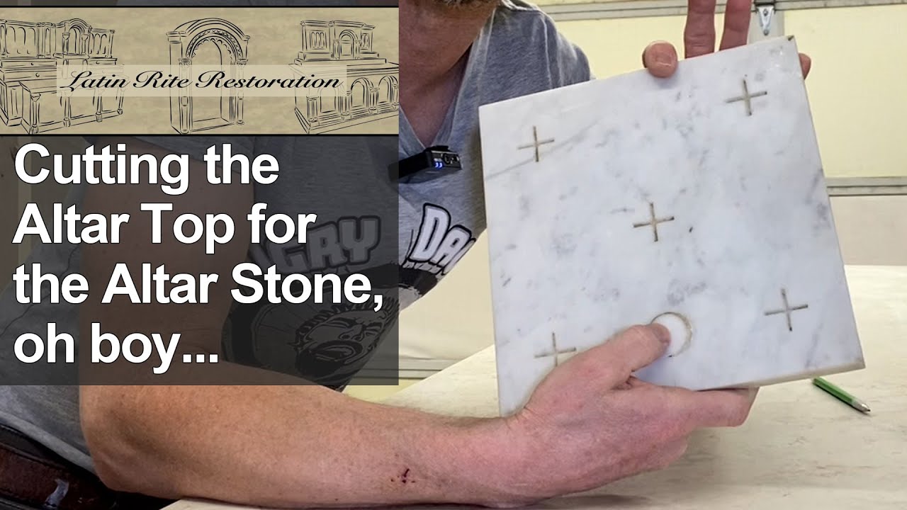 Cutting The Altar Top For The Altar Stone