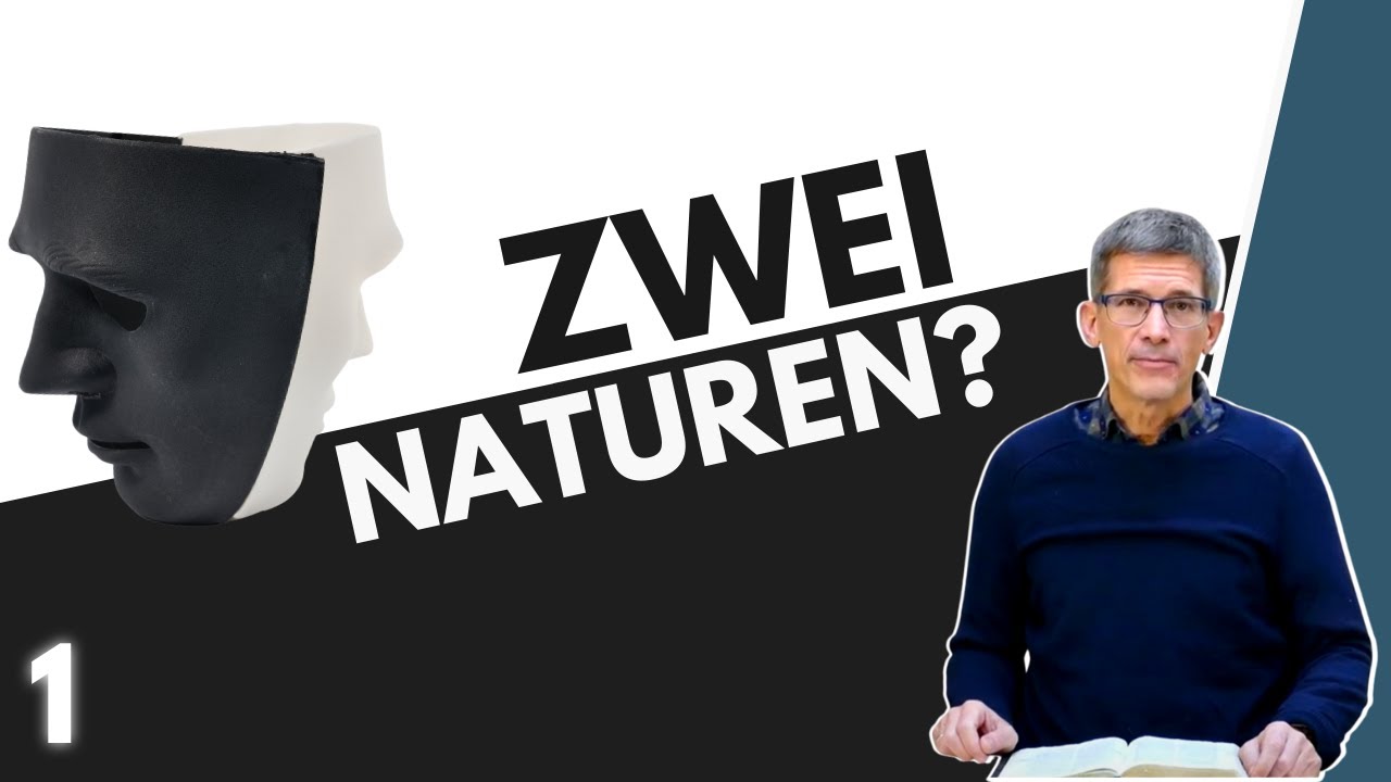 Die zwei Naturen des Gläubigen – Teil 1: (ir)relevant? || Manuel Seibel