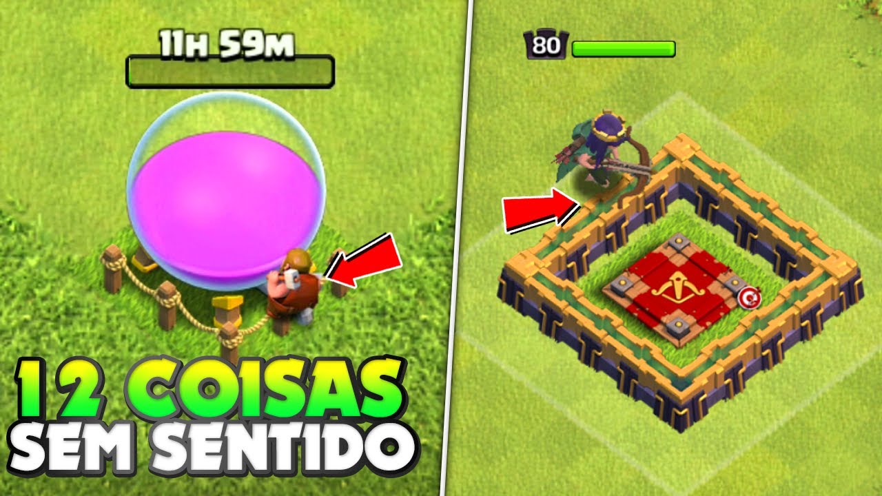 12 COISAS QUE NÃO FAZEM SENTIDO NO CLASH OF CLANS!!