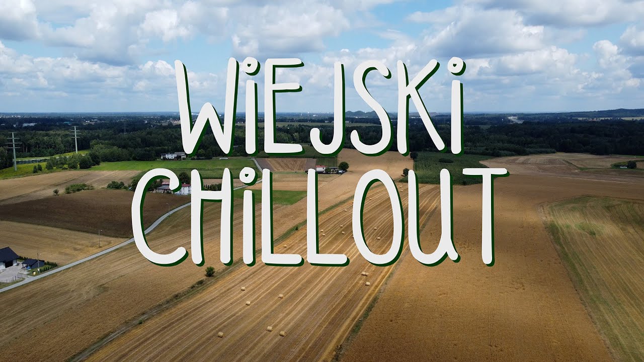 Wiejski Chillout - Książenice (Czerwionka-Leszczyny)