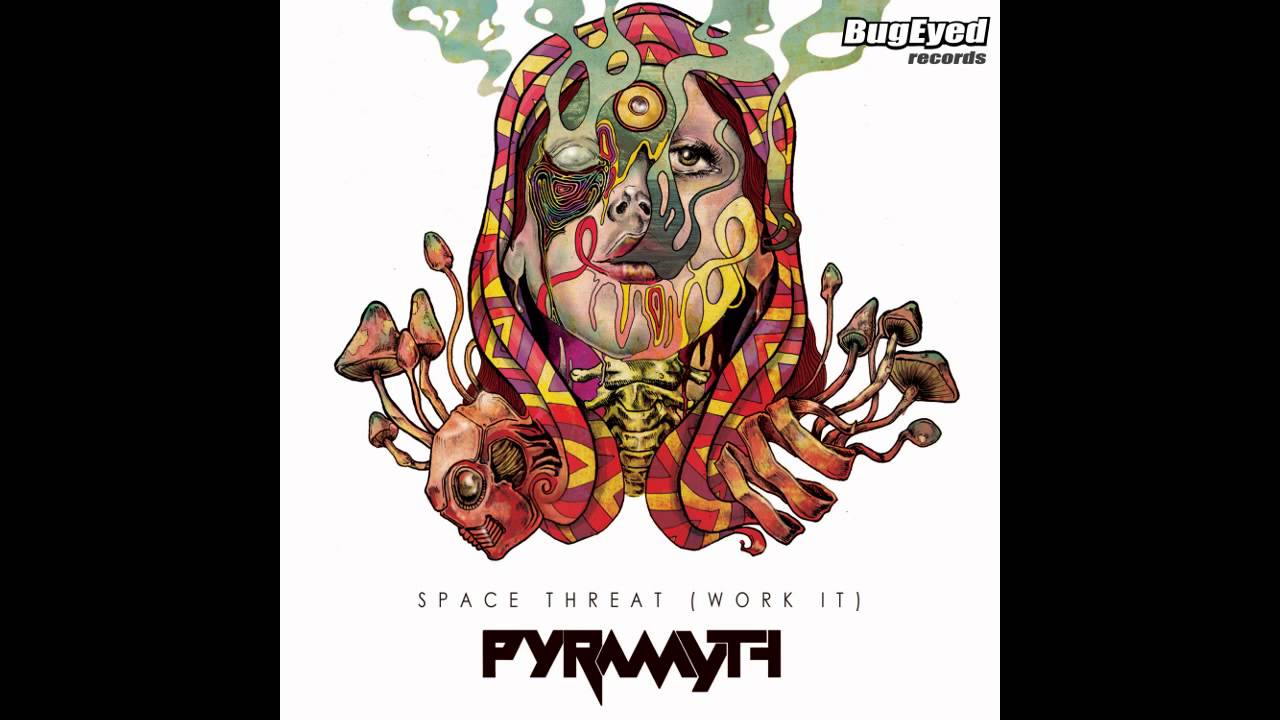 [Glitch Hop] Pyramyth - Space Threat (Work It)