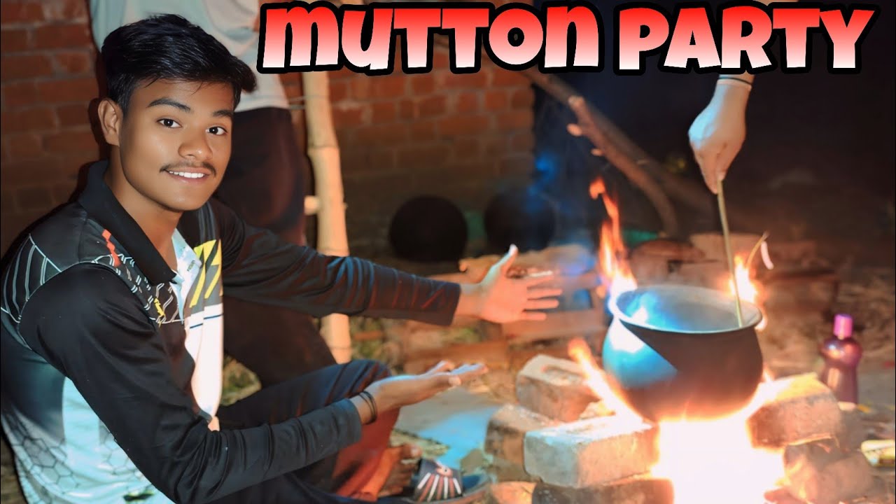 Mere family Logon ke sath Aaj jo ki mutton party jo ki kya bahut maja Laga ||