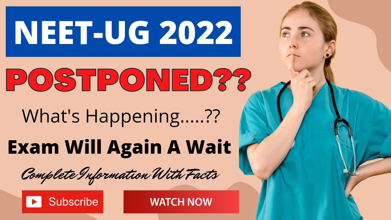 ||💥NEET-UG 2022 POSTPONED💥|| Really Neet-Ug Will Postone?? | Complete Information