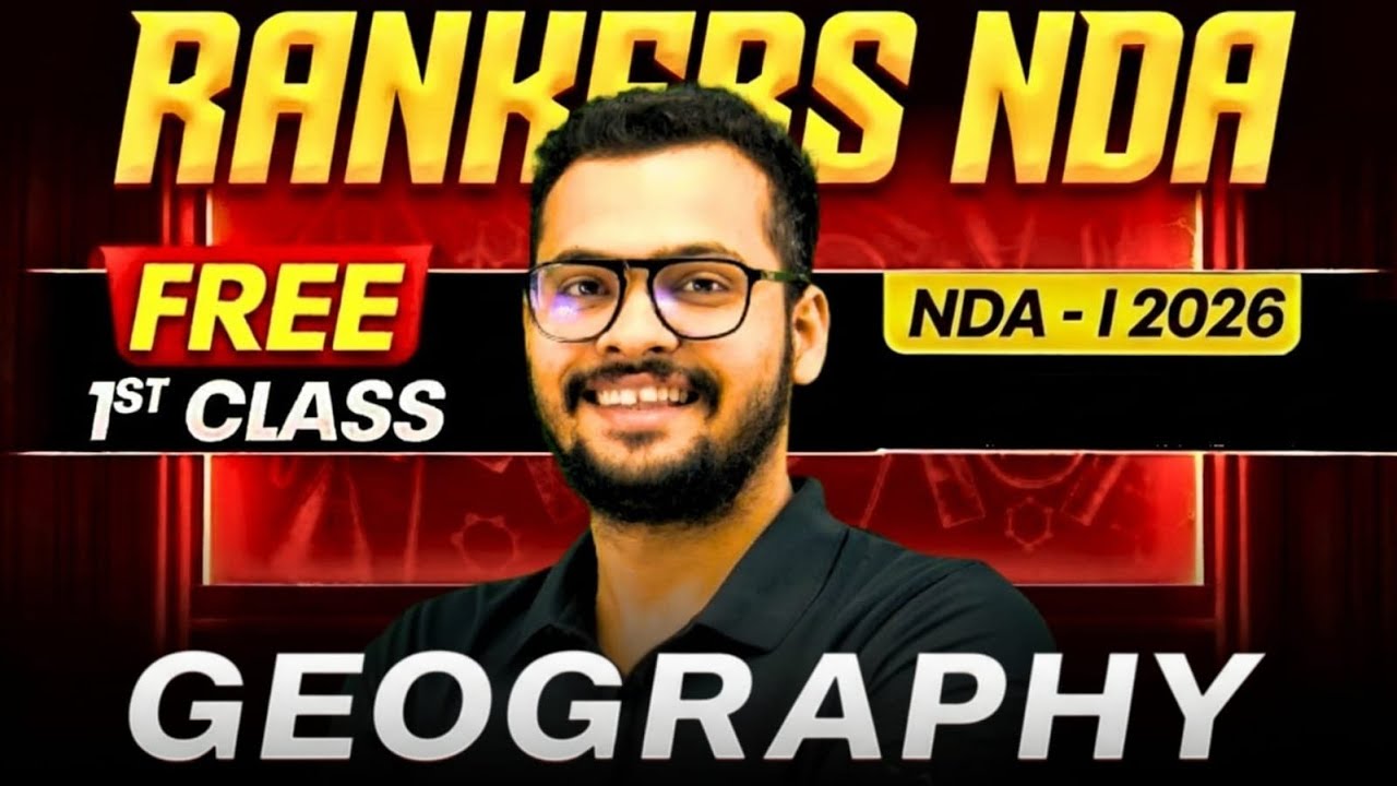 👉 NDA Rankers Batch (Lecture-1) 🤩 NDA (1) 2026 Geography | NDA Preparation | NDA Online Batch 🤩