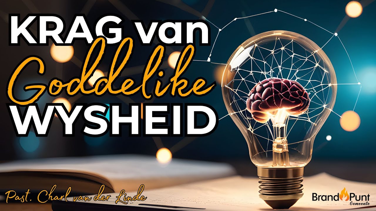 19 Oktober 2025 - || Krag van Goddelike Wysheid || Pastoor Charl van der Linde || BrandPunt Gemeente