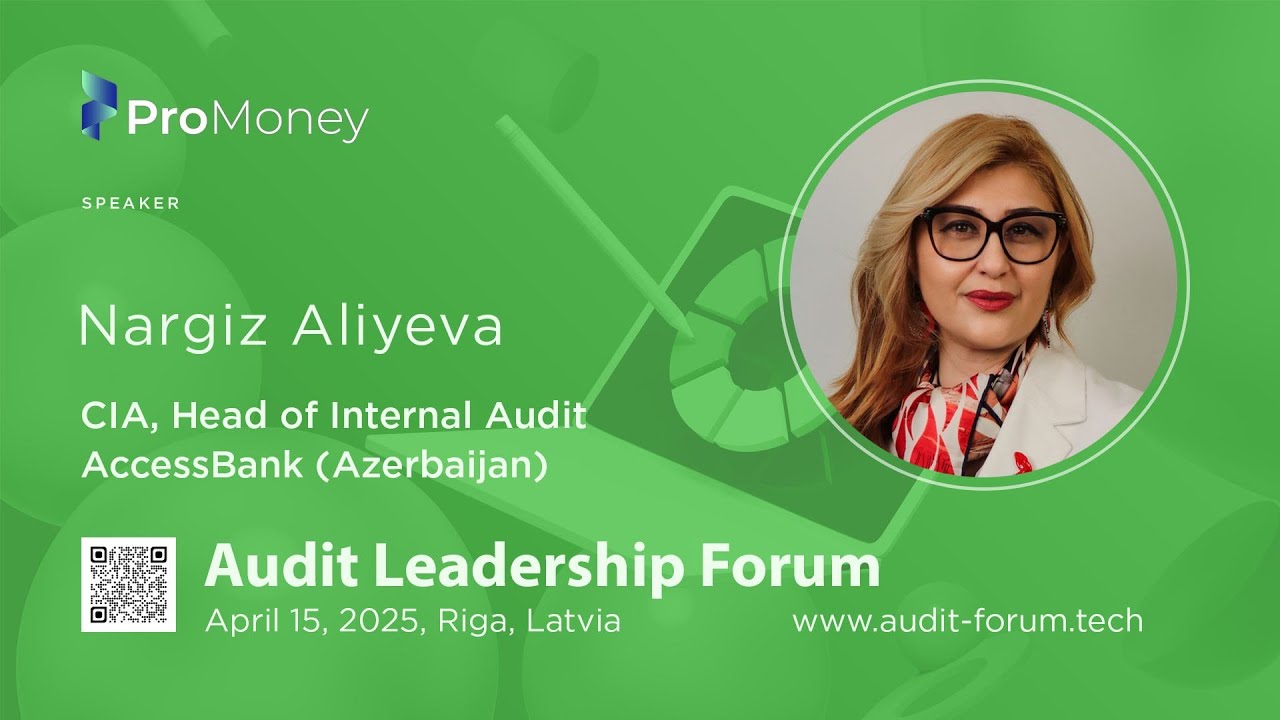 Nargiz Aliyeva. Audit Leadership Forum 2025.  Presentation: 