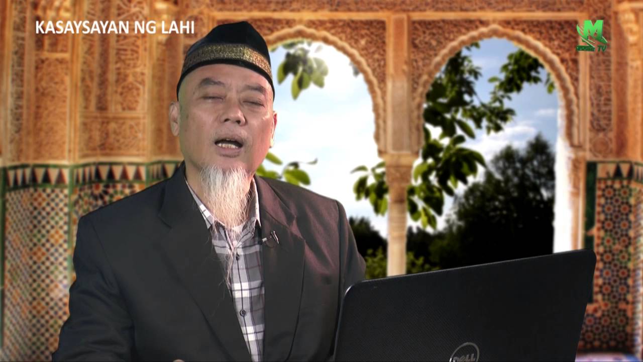 Episode 3 - Kasaysayan ng Lahi by Sheikh Muhammad Amin Rodriguez