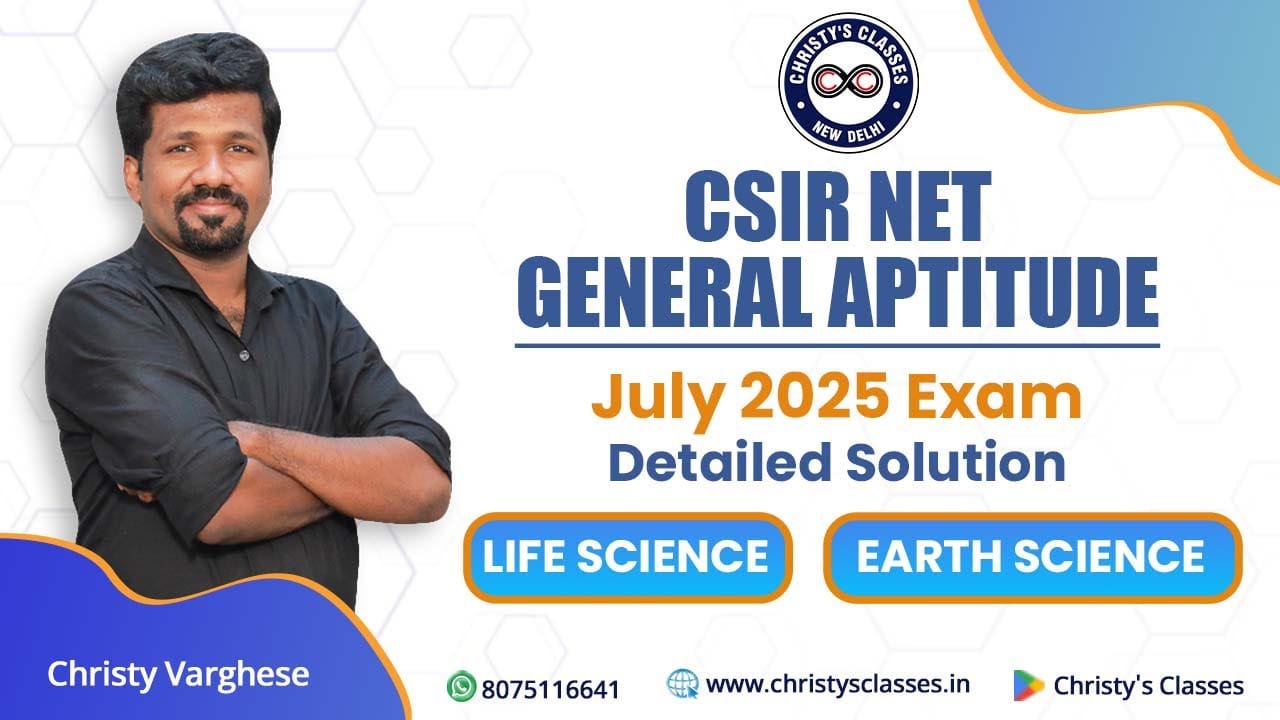 CSIR-NET Июль 2025 | Подробное решение | LS ES | CSIR NET | Общие навыки | Кристи Варгезе