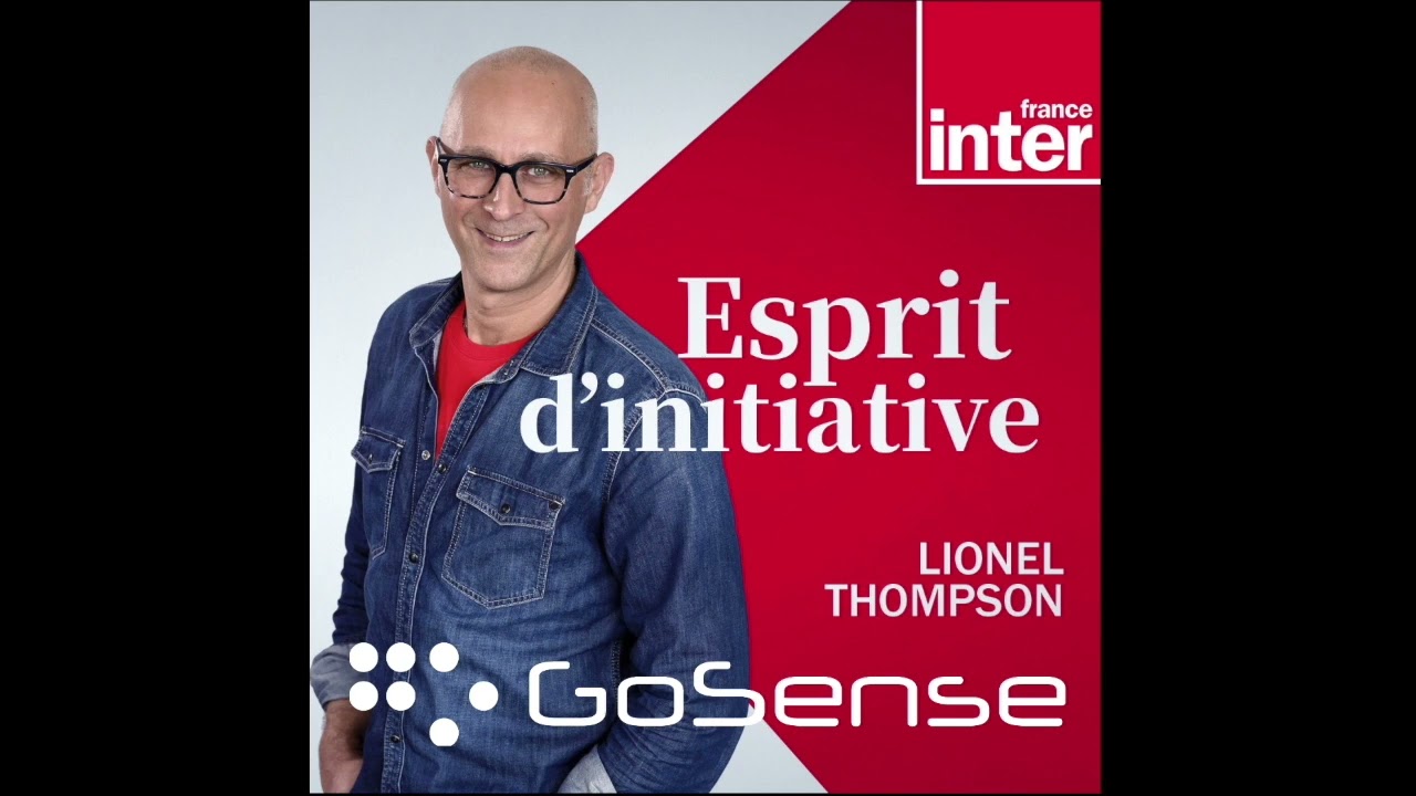 GoSense dans la matinale de France Inter - Lionel Thompson: Esprit d'initiative.