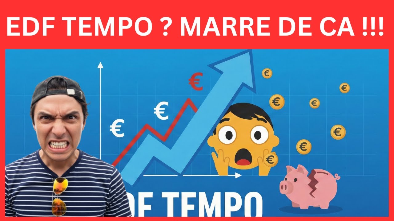 EDF TEMPO 2026 - ENCORE UNE AUGMENTATION - TOUT LE MONDE S'EN PLAINT ... pas moi !