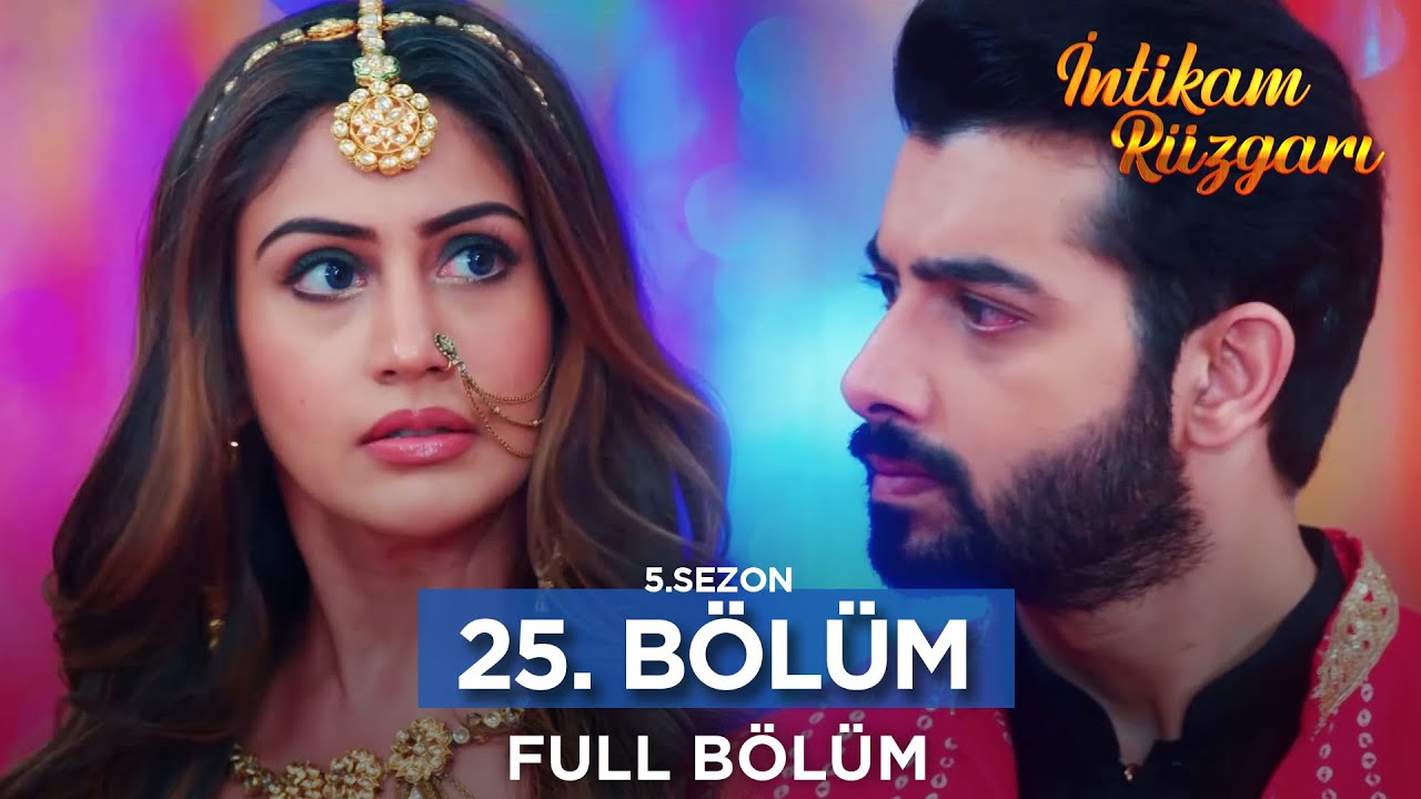 İntikam Rüzgarı Hint Dizisi | 5. Sezon 25. Bölüm