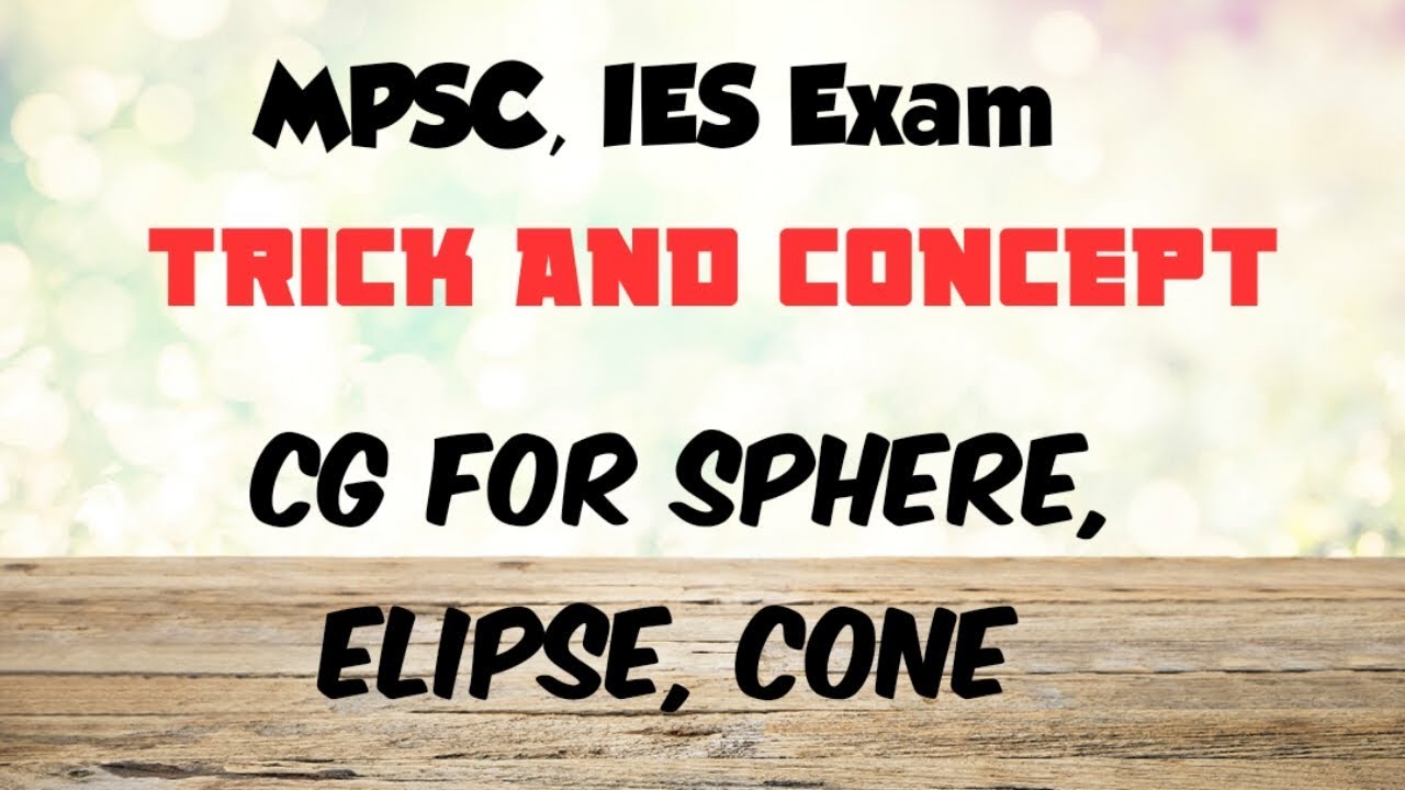 CG of sphere, elipse, hemisphere