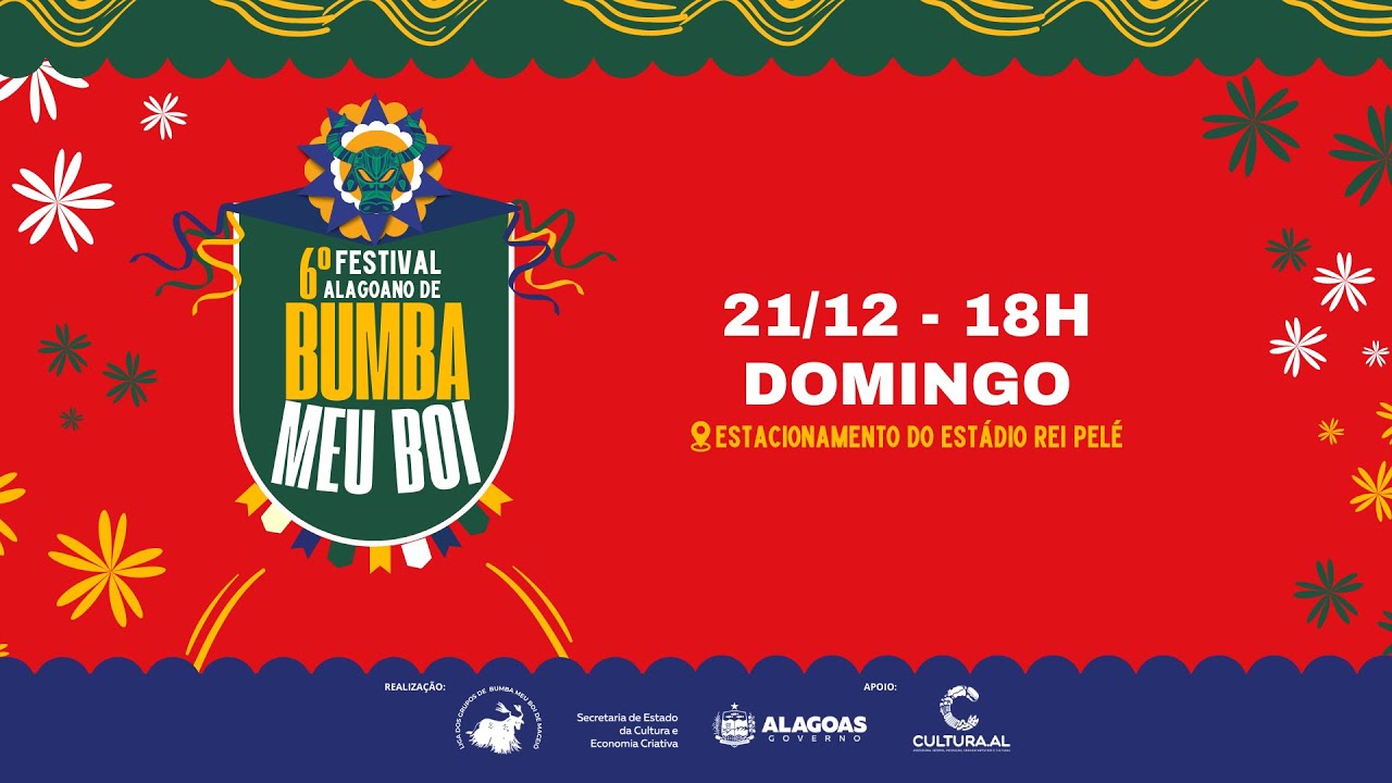 6º Festival Alagoano de Bumba Meu Boi – Domingo (21/12)