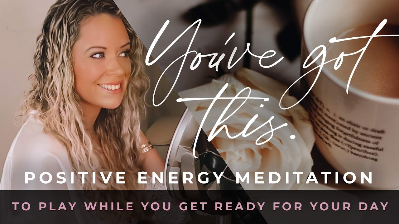 YOU'VE GOT THIS. Guided Meditation for Getting Ready - Manifest Your Best Day in 10 Minutes