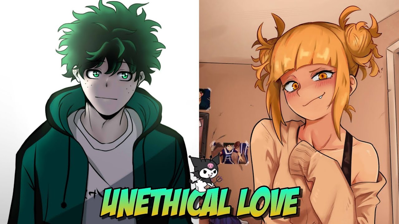 UNETHICAL LOVE ONESHOT / IZUKU MIDORIYA X HIMIKO TOGA / MHA TEXTING STORIES