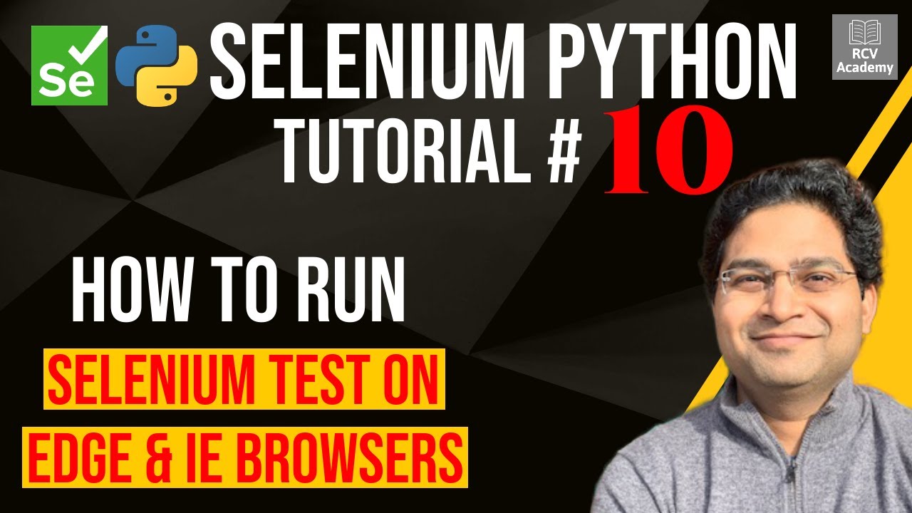 Selenium Python Tutorial #10 - How to Run Selenium Tests on Edge and IE Browsers