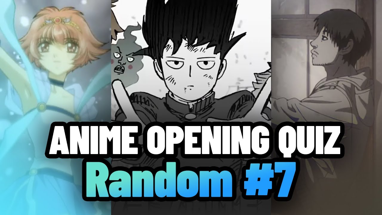ANIME OPENING QUIZ 🎲 Random #7 | Gettin' mobbed