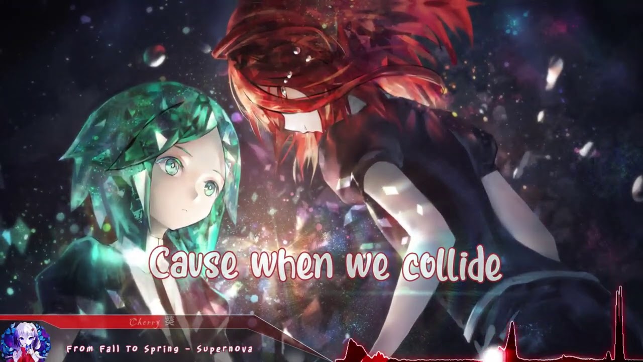 Nightcore - Supernova (From Fall to Spring) - (Lyrics)
