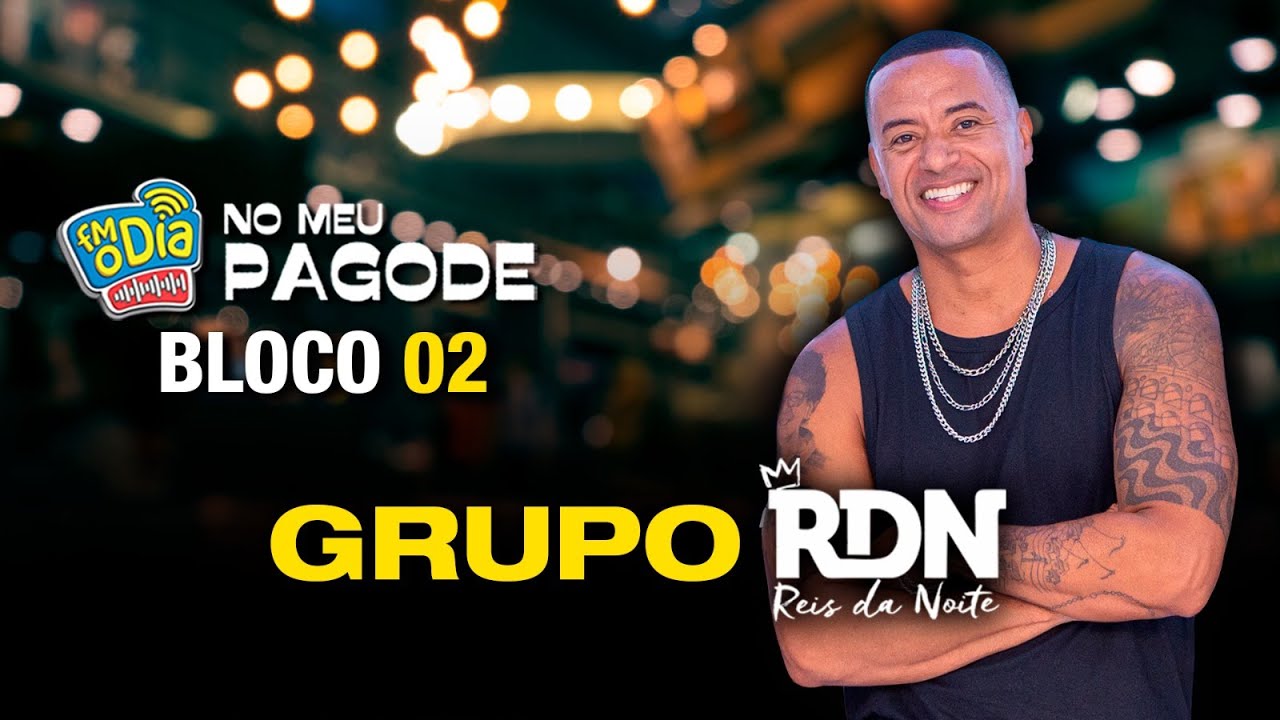 FM O Dia No Meu Pagode: Grupo RDN - Bloco 2 #AOVIVO (Taberna da Vila)